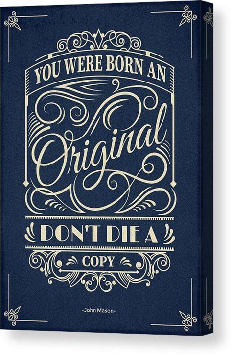 You Were Born An Original Motivational Quotes Poster Canvas Print
