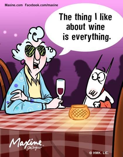 Maxine Loves Wine Wine Quotes Memes Quotes Funny Quotes Funny Memes