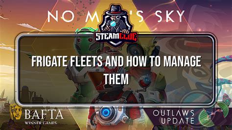 Frigate Fleets And How To Manage Them No Mans Sky Steam Clue