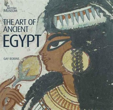 the art of ancient egypt a book by gay robins