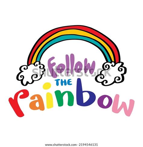 Follow Rainbow Hand Lettering Poster Quote Stock Vector Royalty Free