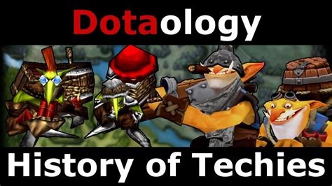 Dotaology History Of Techies Youtube