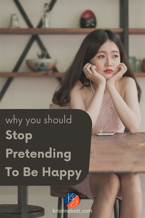 Why You Should Stop Pretending To Be Happy What To Do Instead In 2021