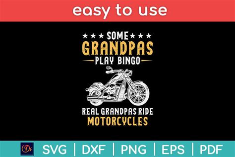 Some Grandpas Play Bingo Real Grandpas Ride Motorcycles Svg Design So