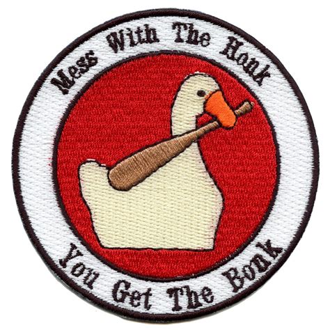 Mess With The Honk You Get The Bonk Patch Goose Violence Etsy