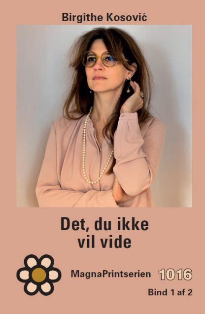 Det Du Ikke Vil Vide Nyt Dansk Litteraturselskab