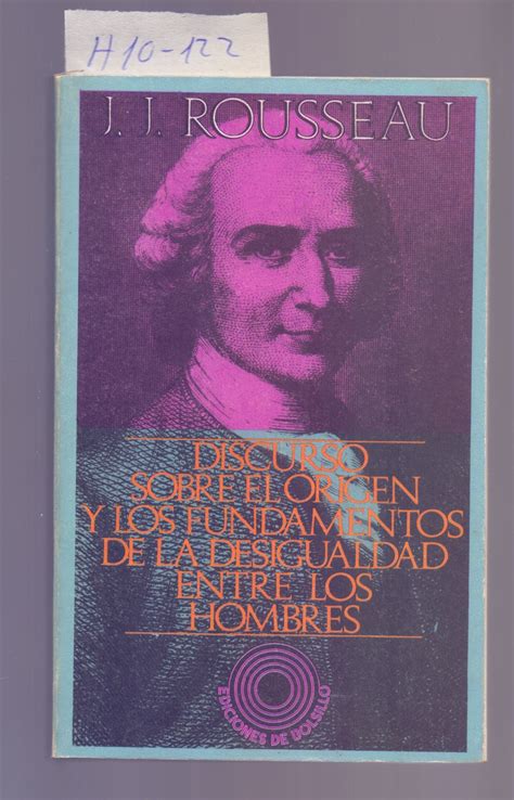 Discurso Sobre El Origen Y Los Fundamentos De La Desigualdad Entre Los