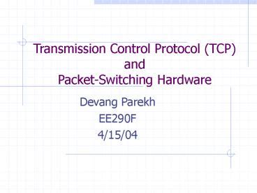 Ppt Transmission Control Protocol Tcp And Packet Switching Hardware