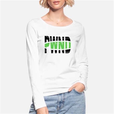 pwnd long sleeved shirts unique designs spreadshirt