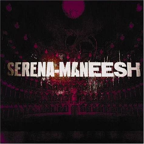 Serena Maneesh Serena Maneesh Lyrics And Tracklist Genius