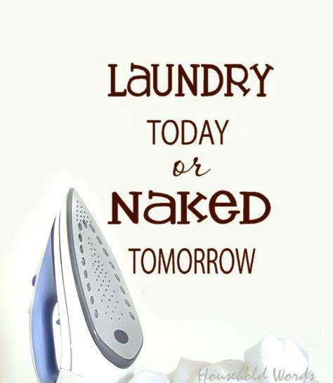 Laundry Day Quotes Laundry Humor Improvement Quotes Trendy Home