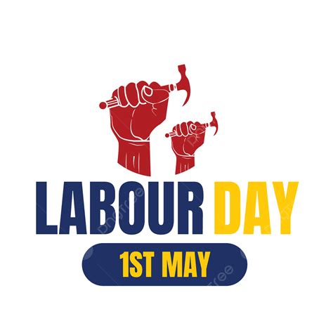 Celebración Del Día Del Trabajo Png Día Día Del Trabajo Feliz Día
