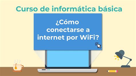 Cómo Conectarse A Internet Por Wifi Curso De Informática Básica