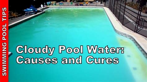 Cloudy Pool Water Causes And Cures Youtube