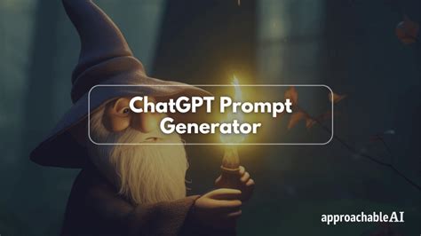 Chatgpt Prompt Generator Complete Guide Aug