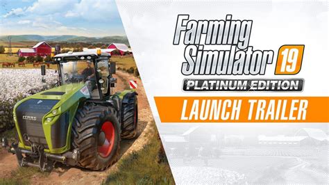 Platinum Official Launch Trailer Fs19 Farming