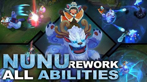 New Nunu Rework All Abilities Revealed The Best Rework So Far Youtube