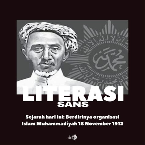 Sejarah Hari Ini Berdirinya Organisasi Islam Muhammadiyah November