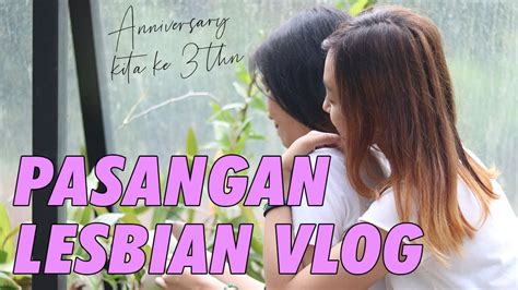 Pasangan Lesbian Rayain Anniversary Ke 3 Tahun Lesbian Couple Vlog Youtube