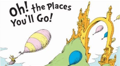 23 Oh The Places Youll Go Quotes That Bring Out The Best In Life