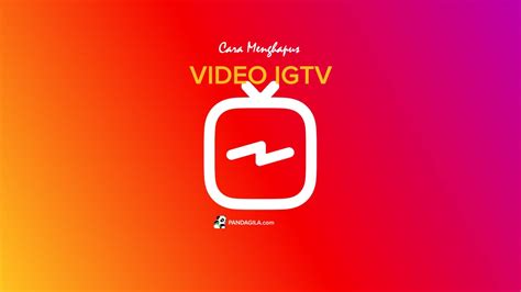 Cara buat pengaturan igtv di instagram, cara buat postingan igtv. Cara Menghapus/ Menyembunyikan Video IGTV dari Channel Pribadi