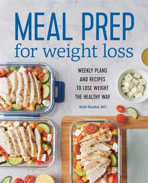 Meal Prep For Weight Loss Weekly Plans And Recipes To Lose Weight The Healthy Way Paperback