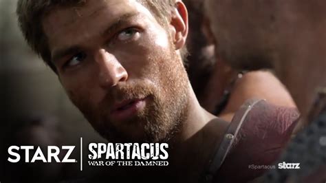 Spartacus War Of The Damned Episode Clip Perhaps Not All Starz Youtube