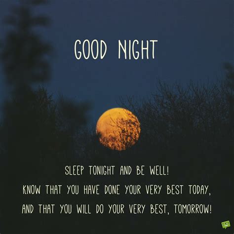 Good Night Sleep Tonight And Be Well Know That You Have Done Your