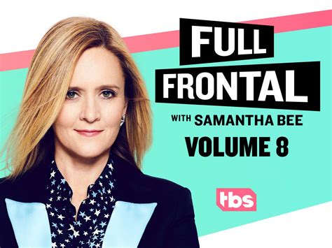 Watch Full Frontal With Samantha Bee Season 8 Prime Video
