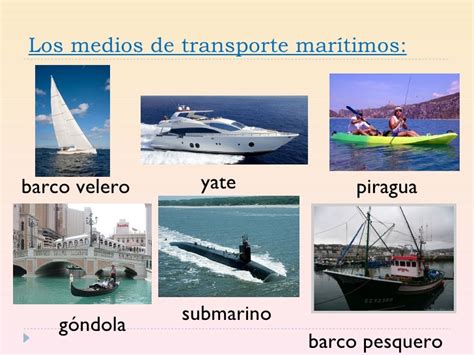 Los de pasaje, los aunque los que destacan por su volumen y gran capacidad son los buques de carga en el transporte marítimo. MEDIOS DE TRANSPORTE ACUATICO - MEDIOS DE TRANSPORTE2016