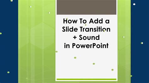 Adding A Slide Transition Sound Effects Within Powerpoint Youtube