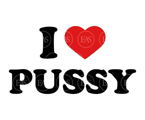 i love pussy svg vagina svg vector cut file for cricut etsy norway
