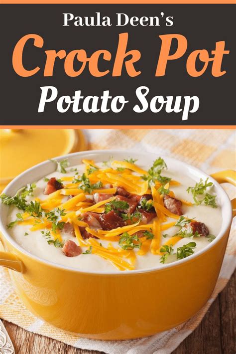 Very good 4.8/5 (9 ratings) crock pot sweet potato and apples. Paula Deen's Crockpot Potato Soup | Recipe | Potato soup ...