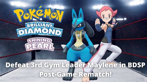 Defeat Rd Gym Leader Maylene In Pokemon BDSP Post Game Rematch YouTube