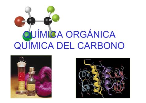 QuÍmica OrgÁnica QuÍmica Del Carbono