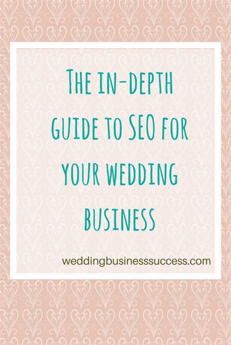 Seo For Your Wedding Business Part 1 Keywords Wedding Business Success