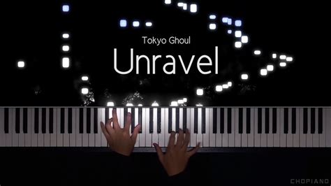 Tokyo Ghoul Op Unravel Pianoanimenz Arr Youtube Music