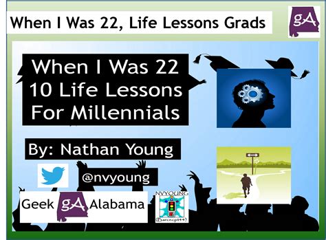 view the when i was 22 10 life lessons for millennials presentation geek alabama