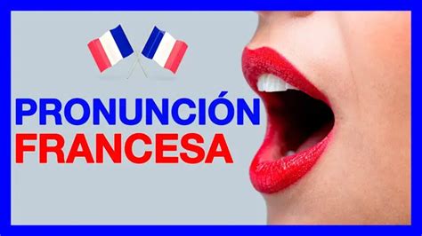 Fonética Francesa Y Diptongos La Pronunciación Francesa Y Sus Secretos