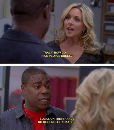 The Twisted Logic Of Tracy Jordan 18 Pics