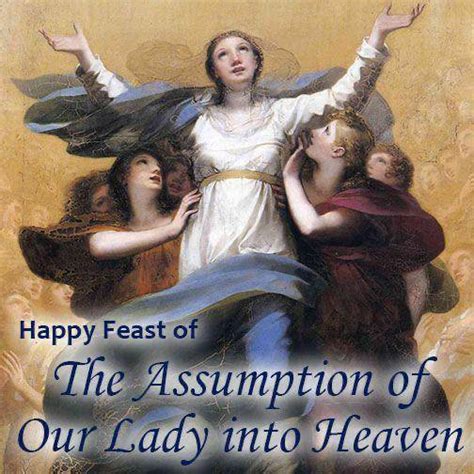 The Somemnity Of The Assumption Of The Blessed Virgin Mary Into Heaven