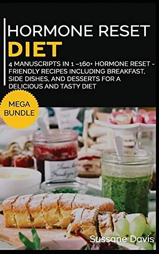 Hormone Reset Diet Mega Bundle 4 Manuscripts In 1 160 Hormone