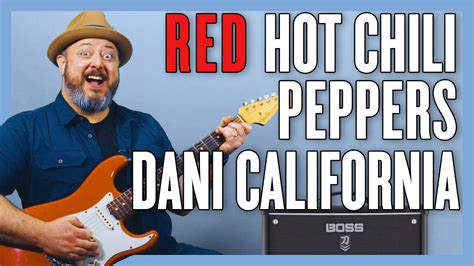 Red Hot Chili Peppers Dani California Guitar Lesson Tutorial Youtube