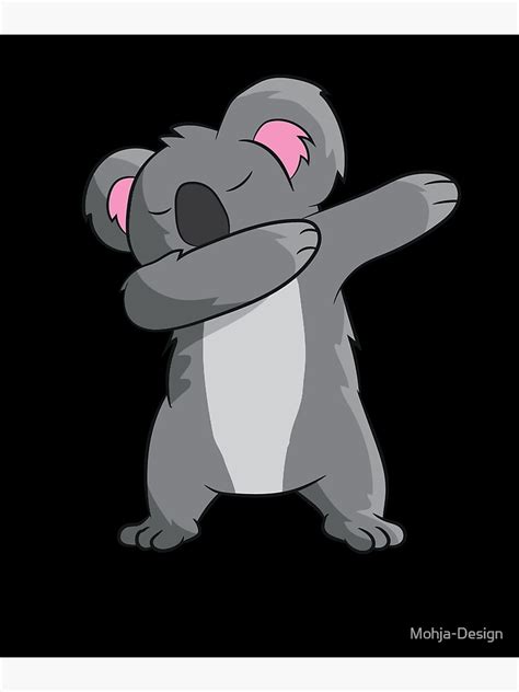 Koala Dab Dancing Dabbing Dabben Poster By Mohja Design