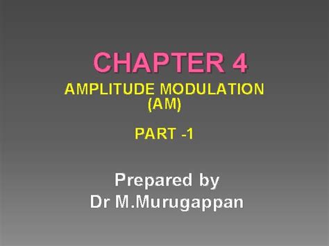 Chapter 4 Amplitude Modulation Am Part 1 Prepared