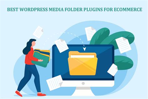 5 Best Wordpress Media Folder Plugins For E Commerce
