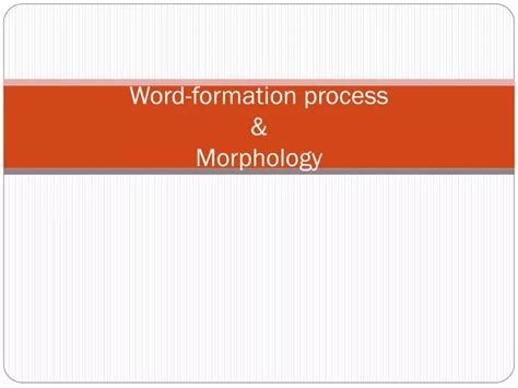 Ppt Word Formation Process Morphology Powerpoint Presentation Id