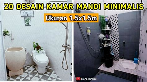 20 Desain Kamar Mandi Minimalis Ukuran 15x15m Link Pembelian Produk Ada Di Deskripsi Youtube