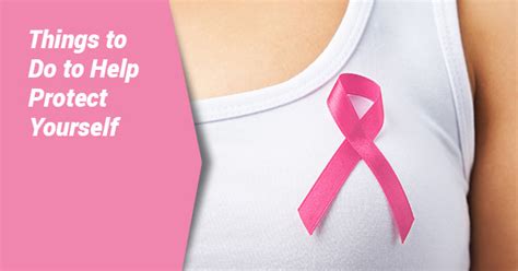 5 Ways To Help Protect And Prevent Breast Cancer