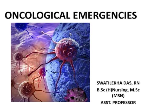Oncological Emergencies Oncology Nursing Ppt